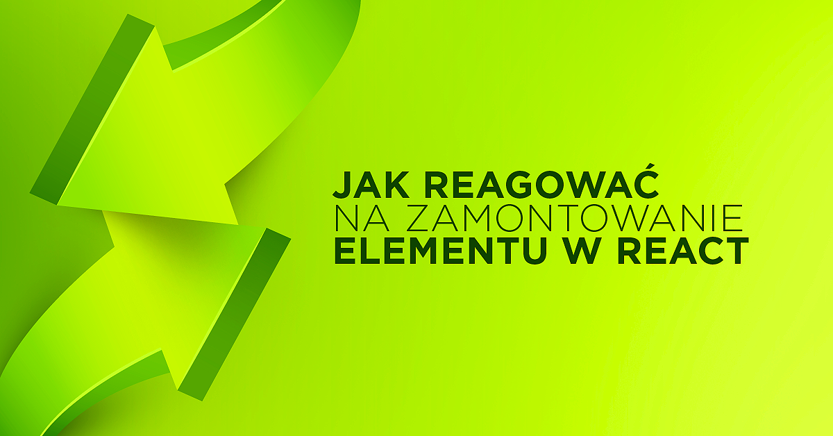 Jak poprawnie zareagować na zamontowanie elementu w React