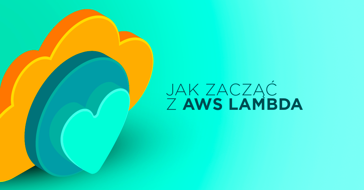 Stwórz swój pierwszy mikroserwis z AWS Lambda