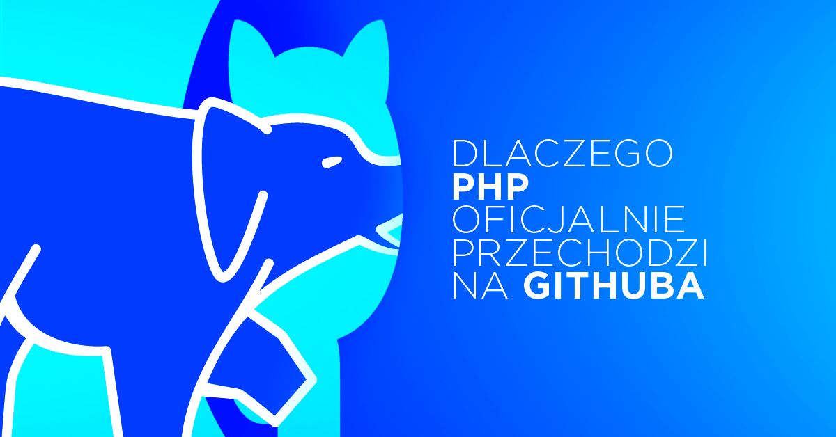 Twórcy PHP zdecydowali o całkowitym przejściu na GitHuba