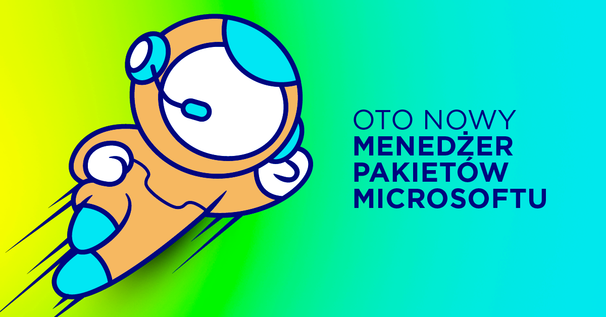 Sprawdź, jak działa winget - nowy menedżer pakietów Microsoftu