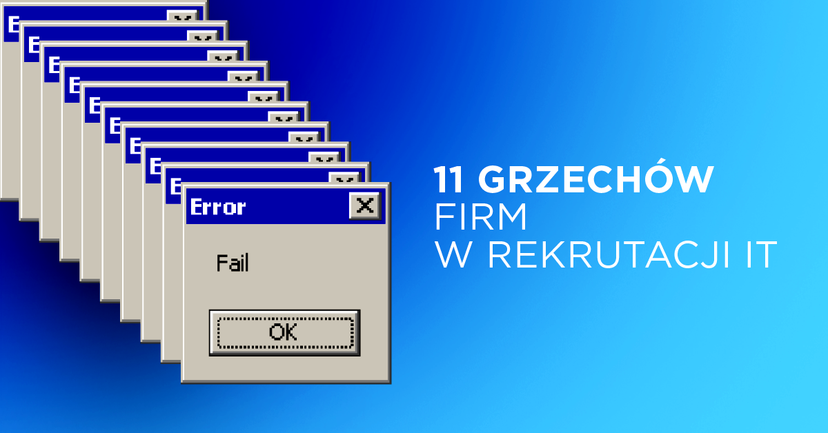 11 grzechów ciężkich firm w rekrutacji IT