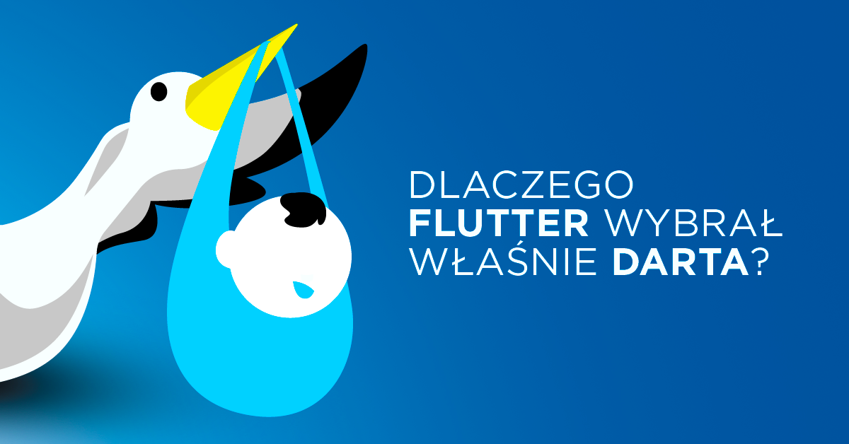 Dlaczego Flutter wybrał Darta, a nie jakiś "lepszy" język