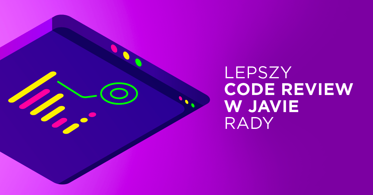 Jak robić lepszy code review w Javie