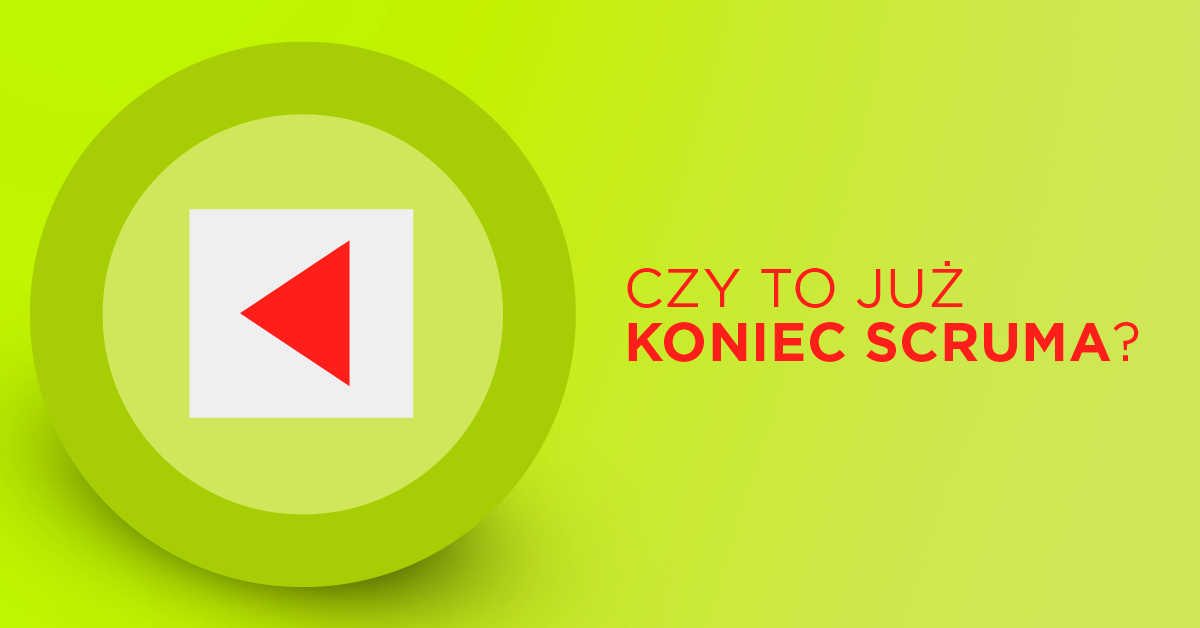 Czy to już rzeczywiście koniec Scruma?