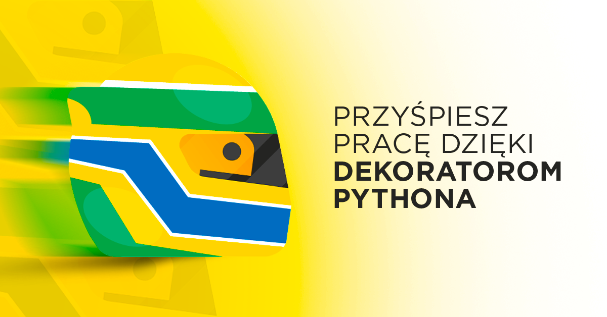 Dekoratory w Pythonie - czemu warto z nich korzystać