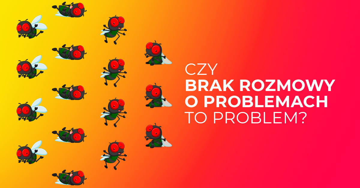 Czy brak rozmowy o problemach to problem?