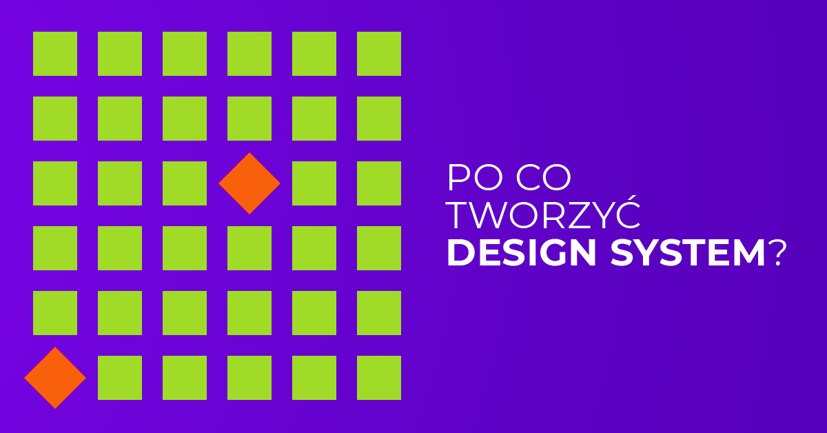 Po co budować design system?