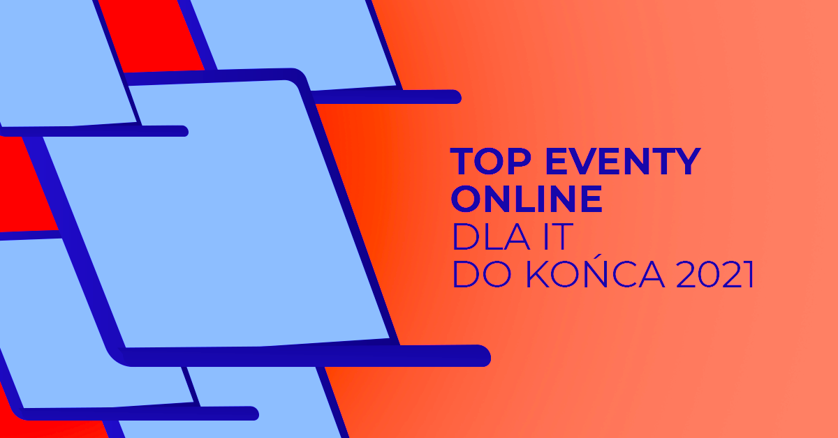 Tych tech-eventów nie możesz przegapić w tym sezonie!