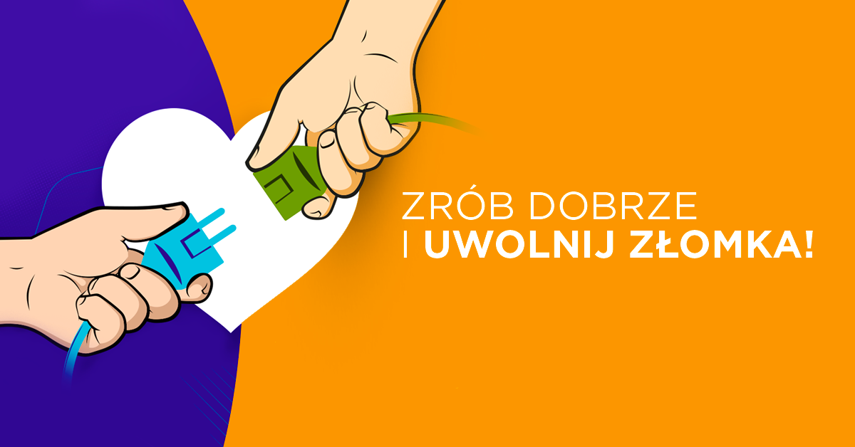 Uwolnij złomka, czyli oddaj swój sprzęt i pomóż