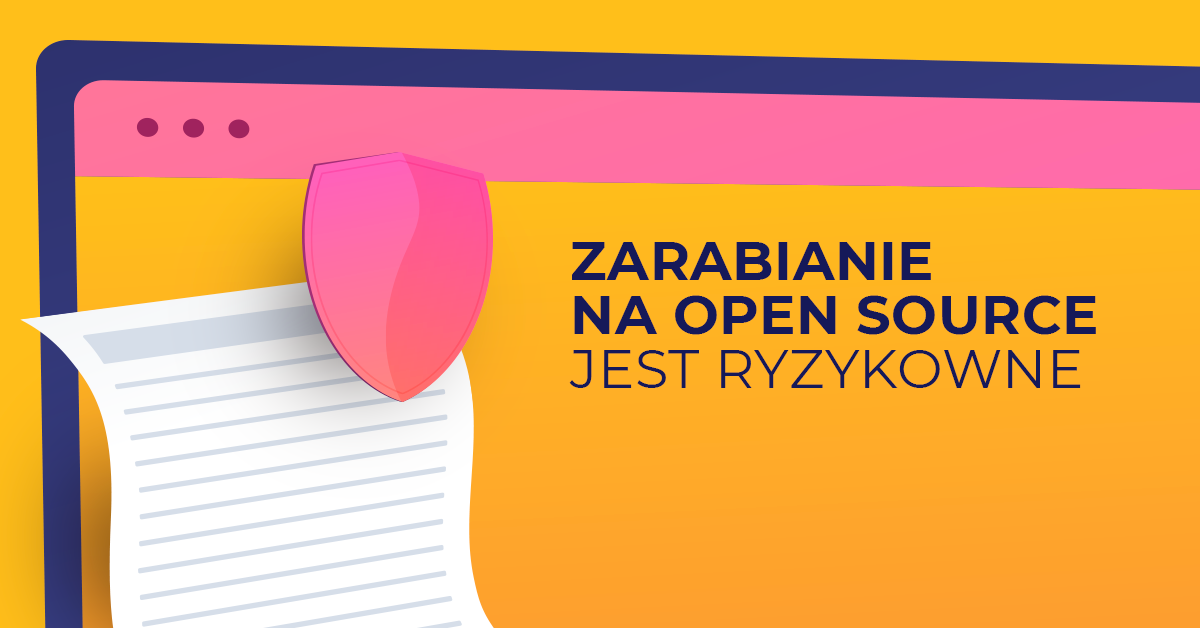 Nowoczesne formy spieniężania open source mogą być ryzykowne