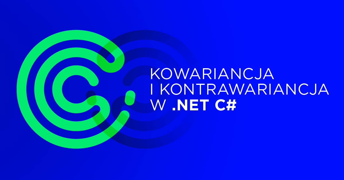 Kowariancja i kontrawariancja w .NET C#