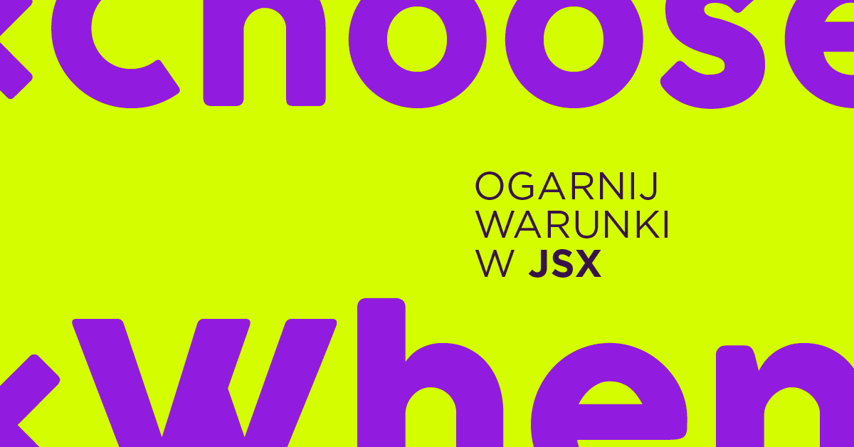Lepszy sposób na pisanie warunków w JSX
