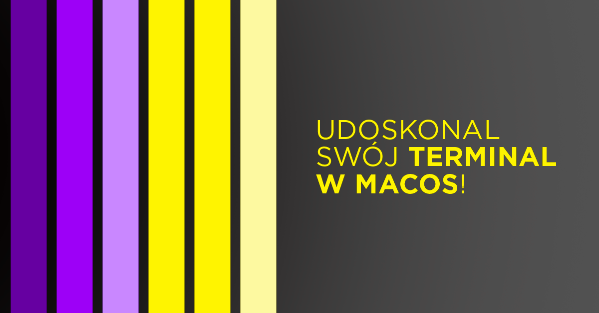 Najpiękniejszy terminal w MacOS