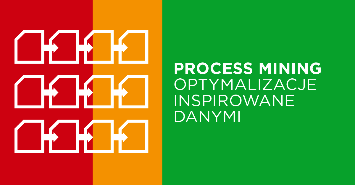 Process mining – optymalizacje inspirowane danymi