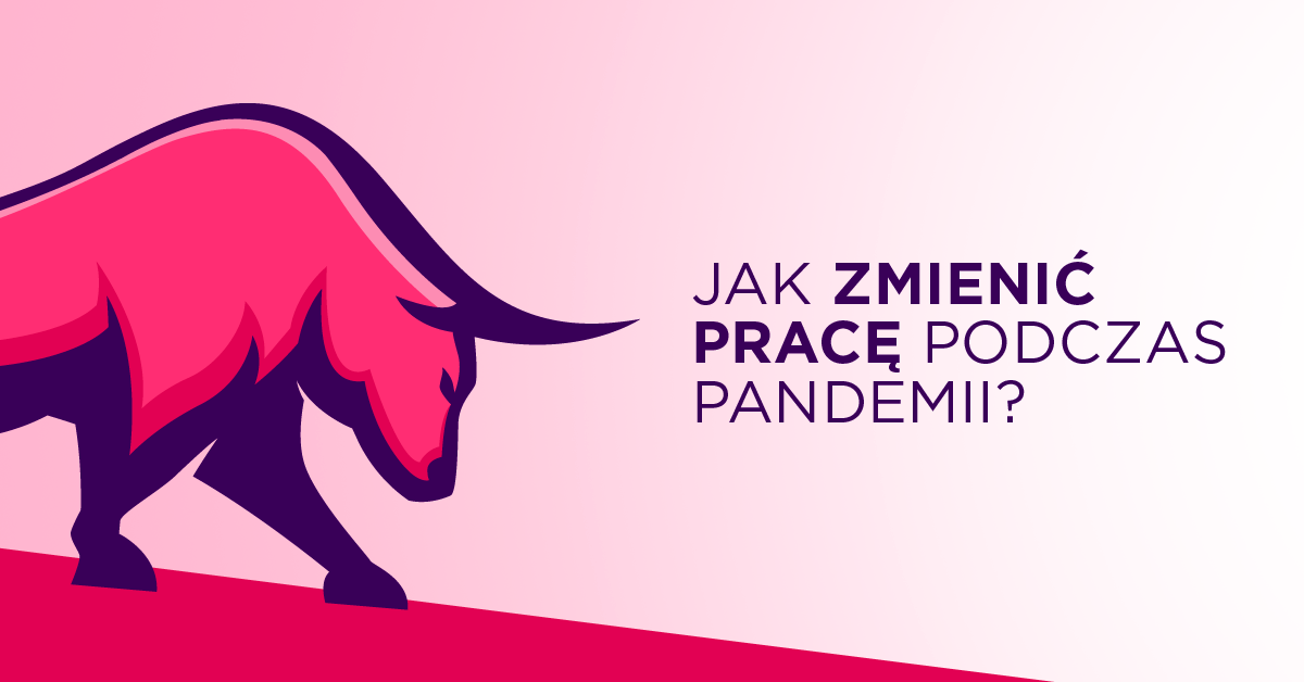 Jak zmienić pracę podczas pandemii?