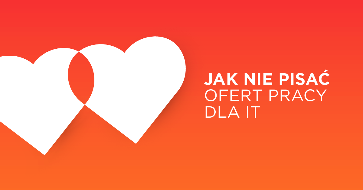 List od programisty do rekruterów, czyli jak nie pisać ofert pracy w IT