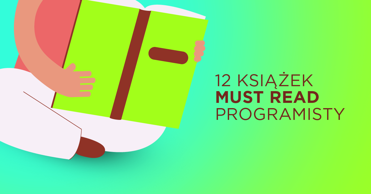 Poznaj 12 książek "must read" programisty